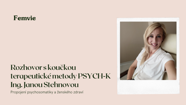 Propojení psychosomatiky a ženského zdraví