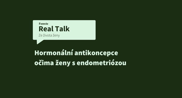 Hormonální antikoncepce očima ženy s endometriózou