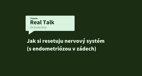 Jak si resetuju nervový systém (s endometriózou v zádech)