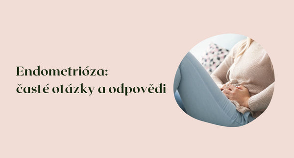 Endometrióza: časté otázky a odpovědi