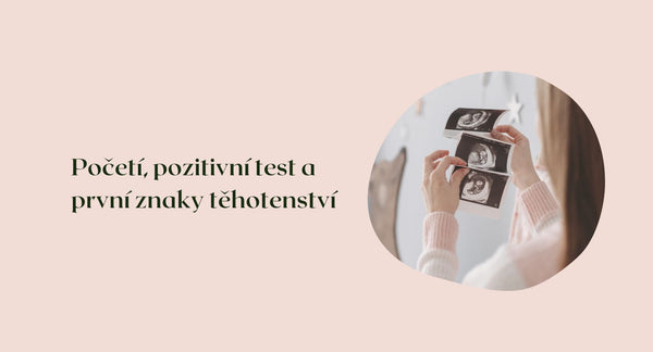 Početí, pozitivní test a první znaky těhotenství