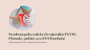 Co je syndrom polycystických vaječníků (PCOS)? Příznaky, příčiny a co PCOS pohání